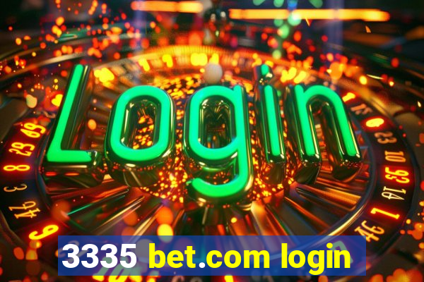 3335 bet.com login